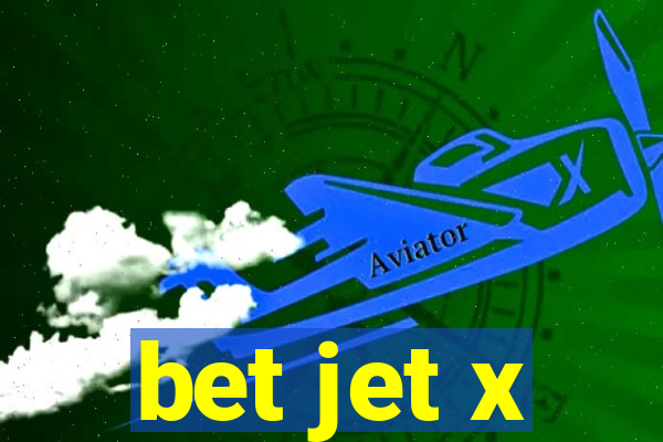 bet jet x